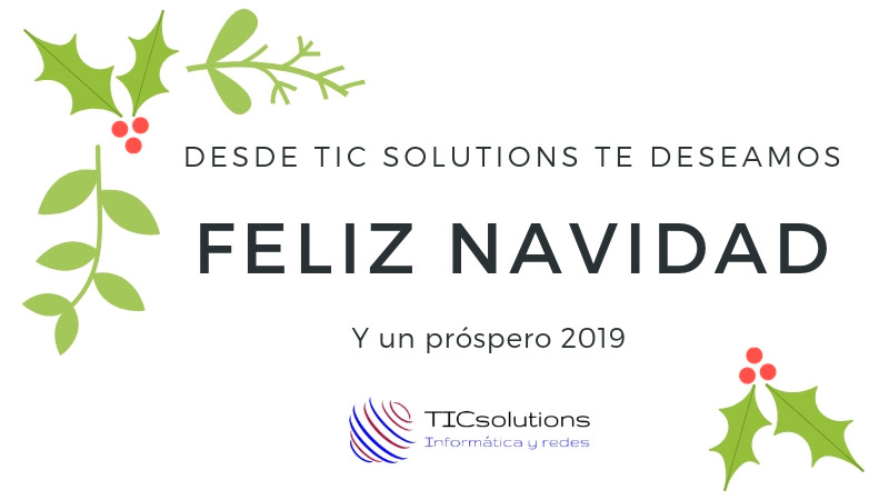 Felices Fiestas desde TIC Solutions mantenimiento informático en Barcelona